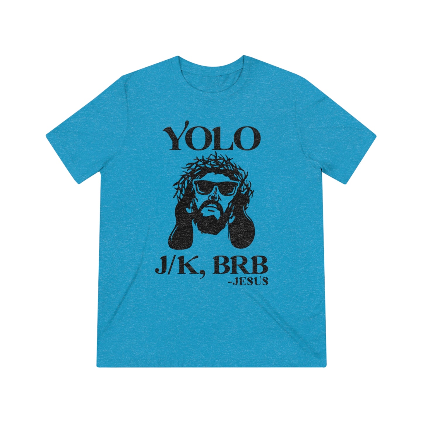 BRB- Unisex Triblend Tee
